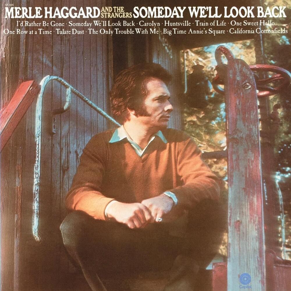 paroles Merle Haggard Someday We'll Look Back