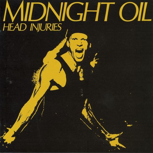 paroles Midnight Oil Head Injuries