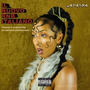 paroles LaHasna Il nuovo rnb italiano