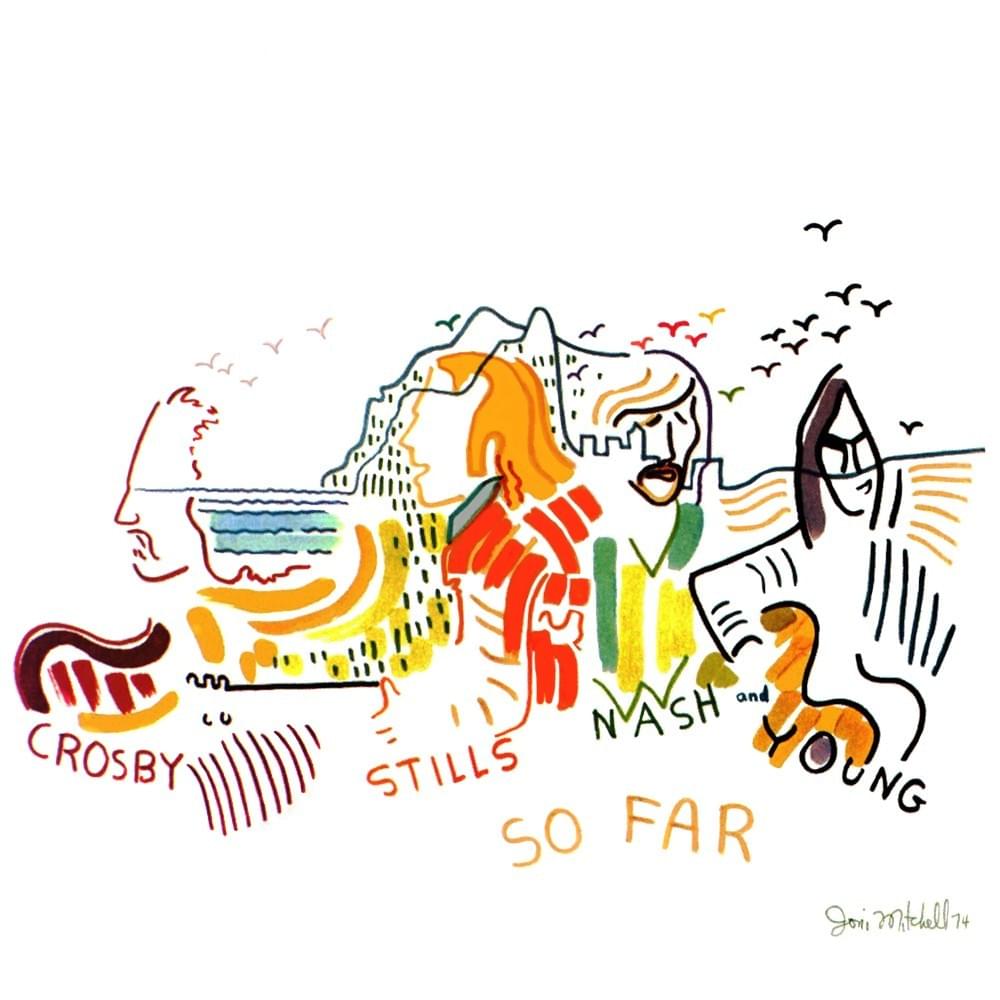 paroles Crosby, Stills, Nash And Young So Far