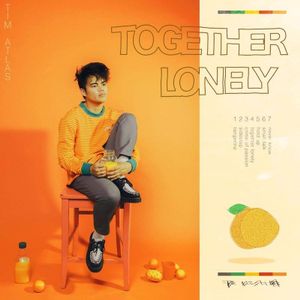 paroles Tim Atlas Together Lonely