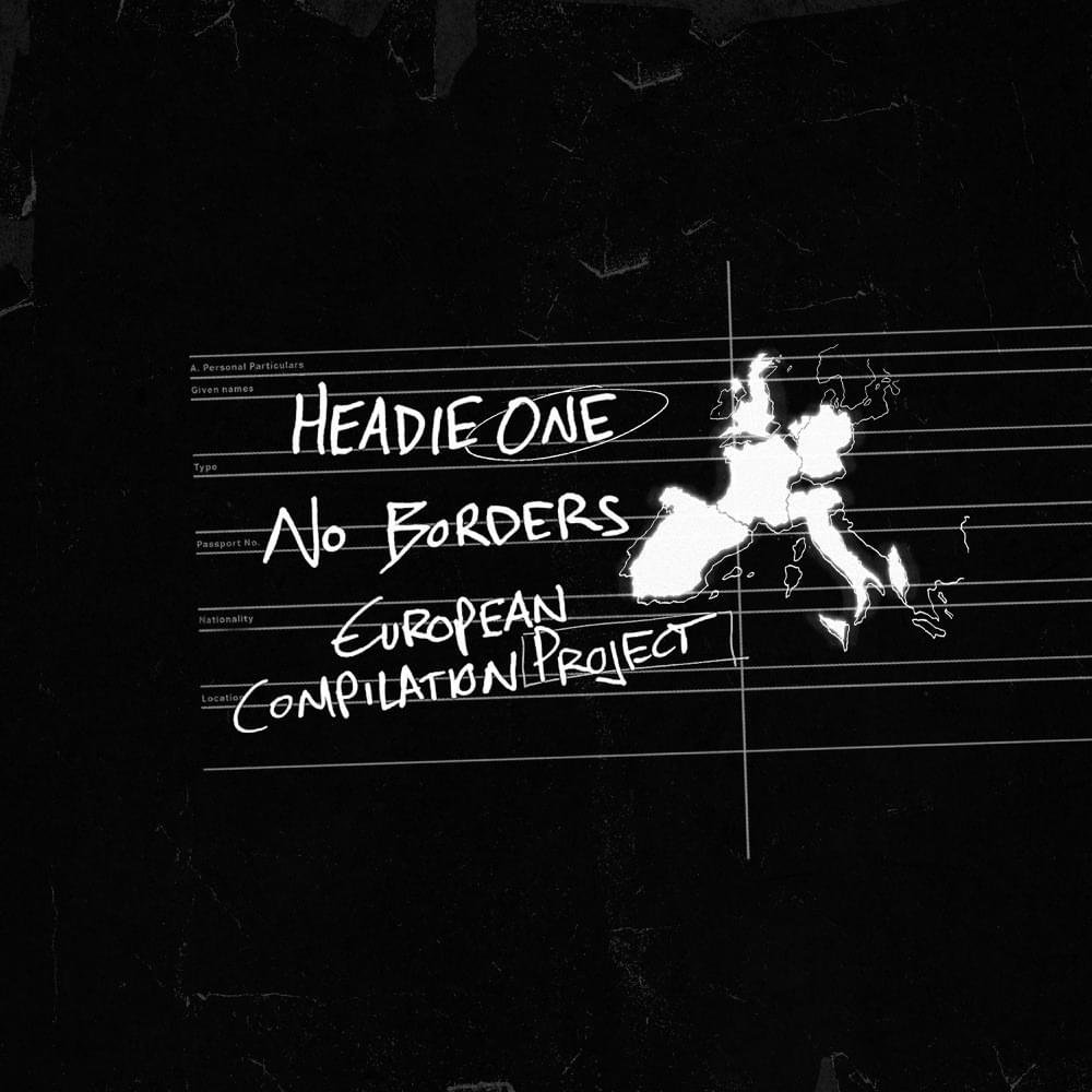 paroles Headie One No Borders: European Compilation Project