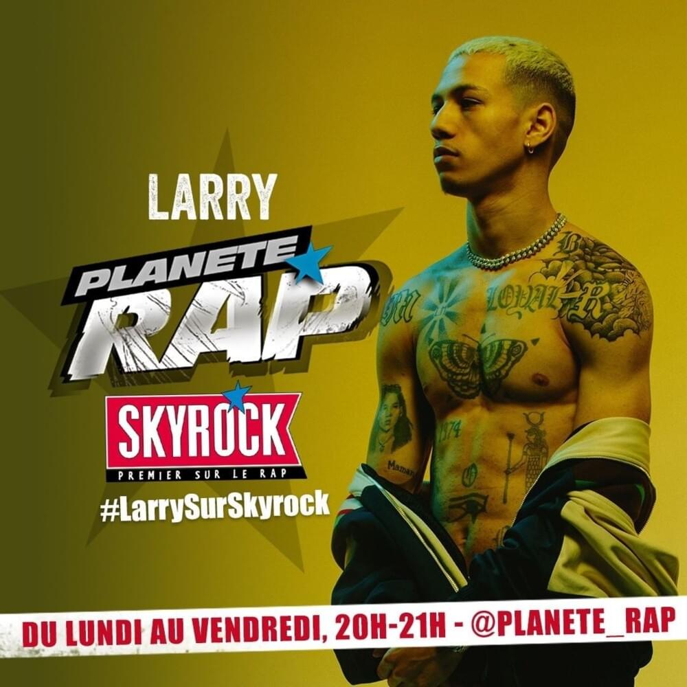 paroles Planète Rap Planète Rap Larry #PetitPrince