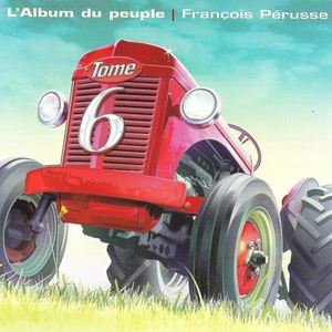 paroles François Pérusse Assis Sur Mon Tracteur