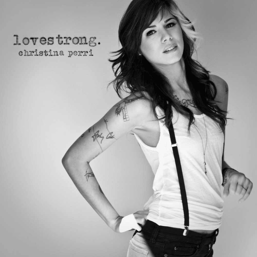 paroles Christina Perri lovestrong
