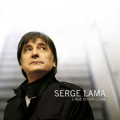 paroles Serge Lama Lâge D'horizons