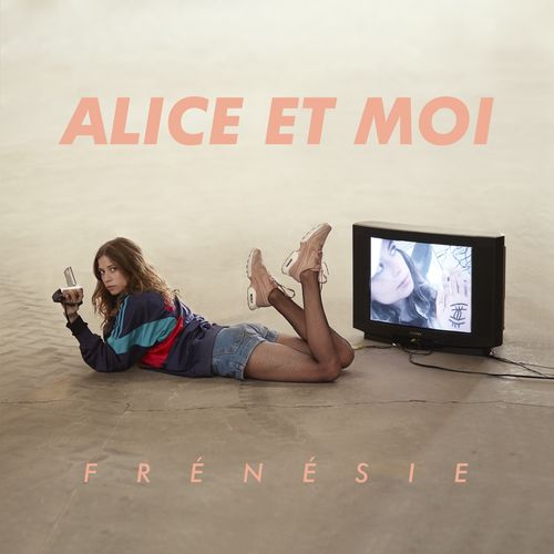 paroles Alice et moi Frénésie