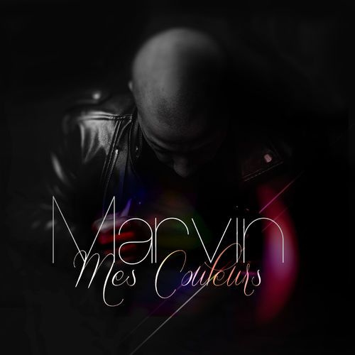 paroles Marvin Mes couleurs