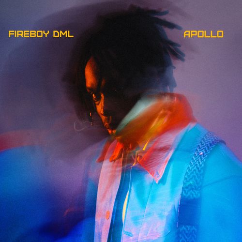 paroles Fireboy Dml APOLLO