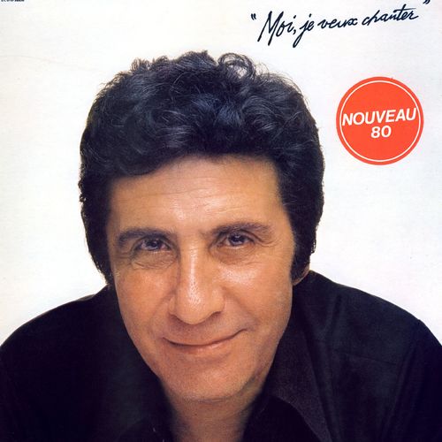 paroles Gilbert Becaud Moi, je veux chanter