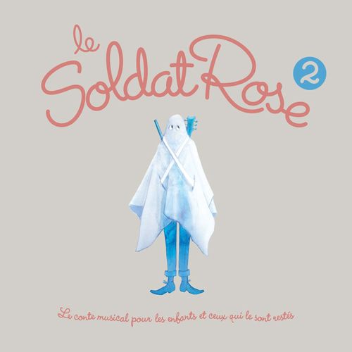 paroles Le Soldat Rose Le Soldat Rose 2