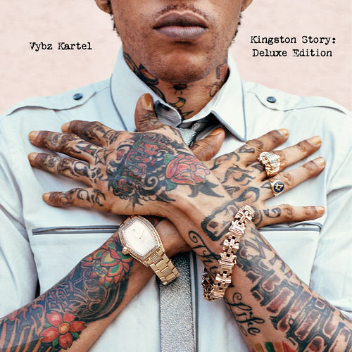 paroles Vybz Kartel Kingston Story (Deluxe Edition)