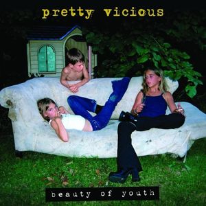 paroles Pretty Vicious Beauty of Youth