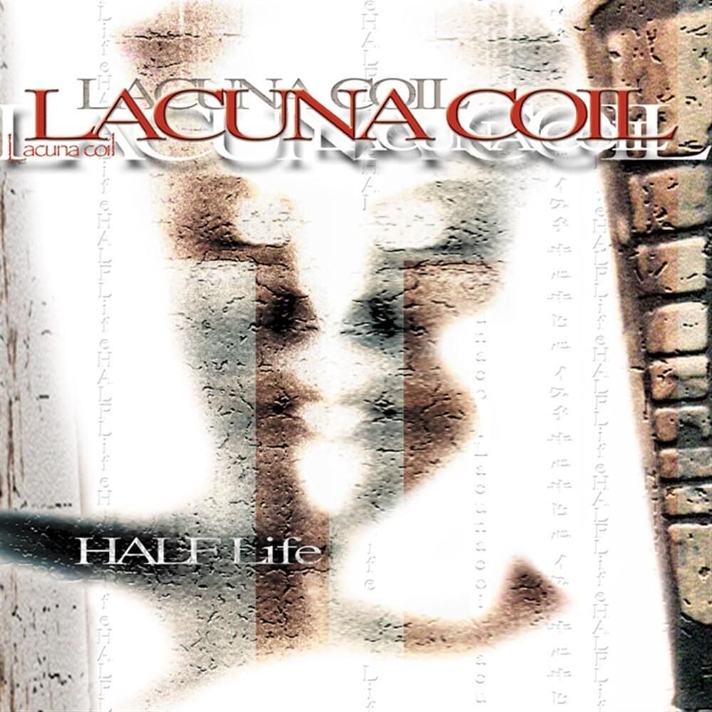 paroles Lacuna Coil Halflife