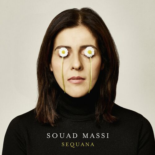 paroles Souad Massi Sequana