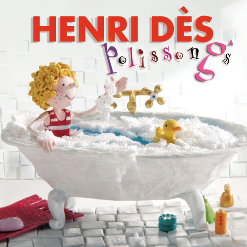 paroles Henri Dès Polissongs