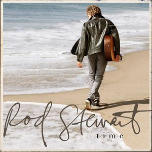 paroles Rod Stewart Time