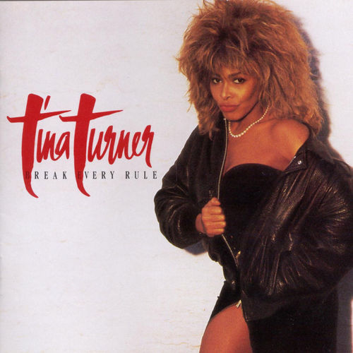 paroles Tina Turner Break Every Rule