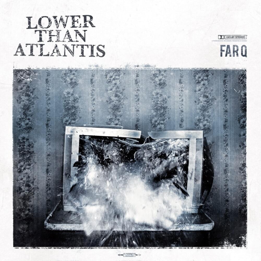 paroles Lower Than Atlantis Far Q