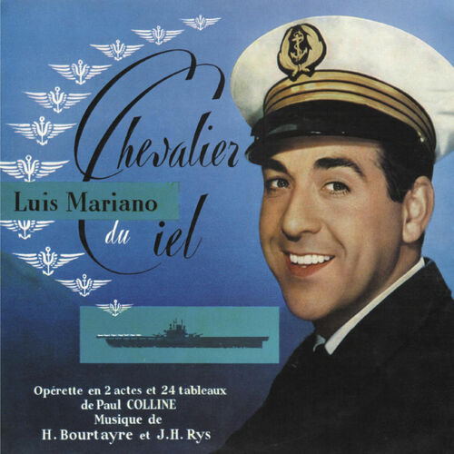 paroles Luis Mariano Les Chevaliers du ciel