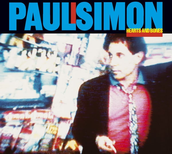 paroles Paul Simon Hearts and Bones