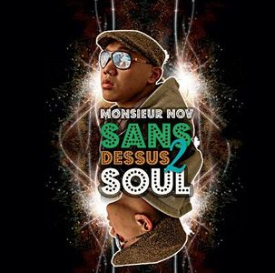 paroles Monsieur Nov Sans Dessus 2 Soul