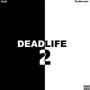 paroles ThaMonster DEADLIFE 2