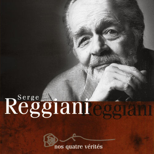 paroles Serge Reggiani Nos quatre vérités