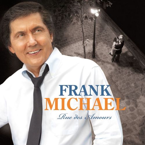 paroles Frank Michael Rue des amours (collector)