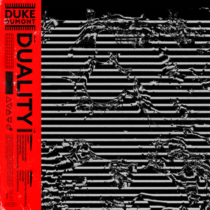 paroles Duke Dumont Duality