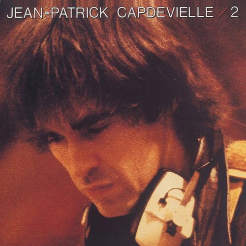 paroles Jean Patrick Capdevielle 2