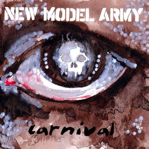 paroles New Model Army Carnival