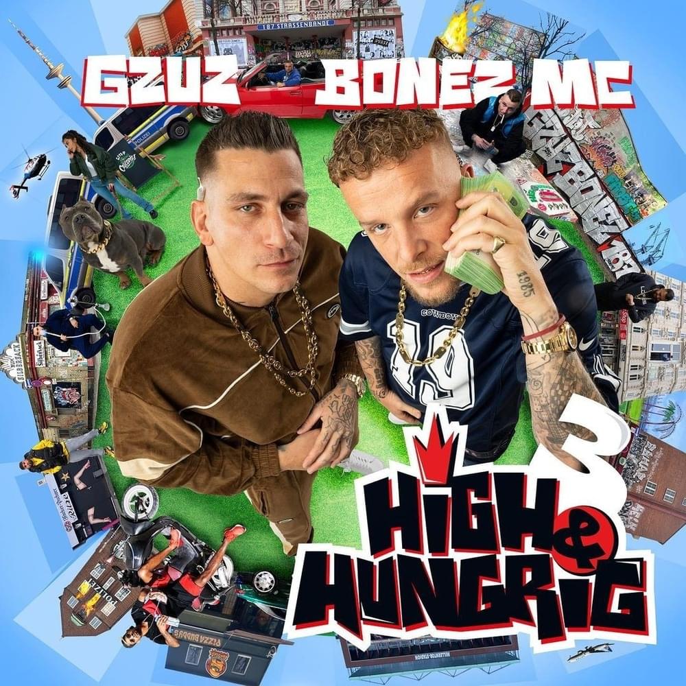 paroles Bonez Mc & GZUZ High & Hungrig 3