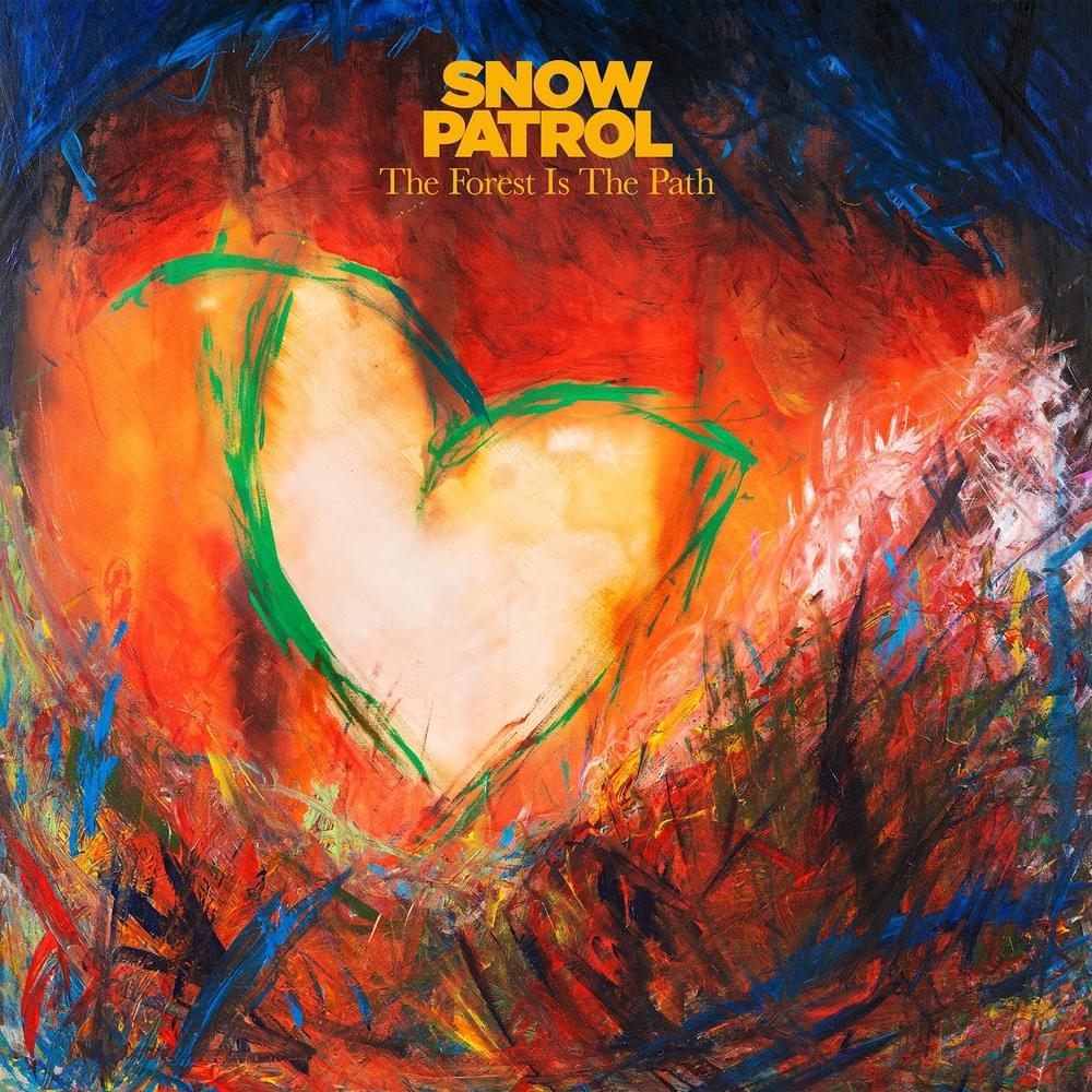 paroles Snow patrol The Forest Is the Path