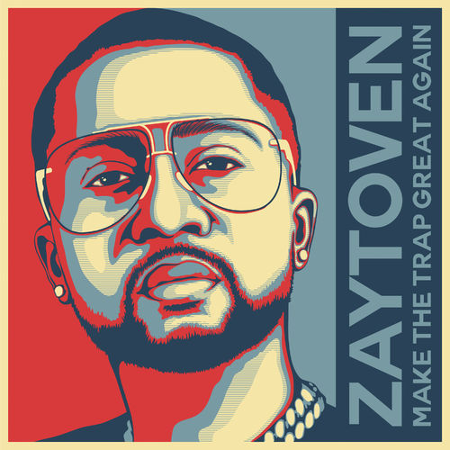 paroles Zaytoven Make America Trap Again