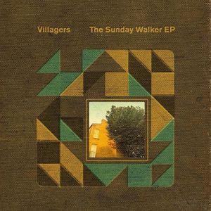 paroles Villagers The Sunday Walker