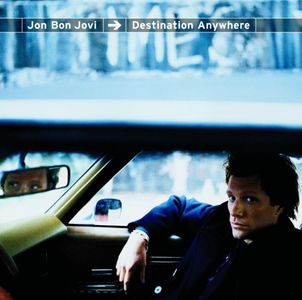 paroles Jon Bon Jovi Destination Anywhere