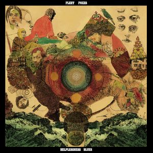 paroles Fleet Foxes Helplessness Blues