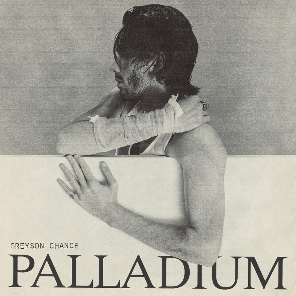 paroles Greyson Chance Palladium