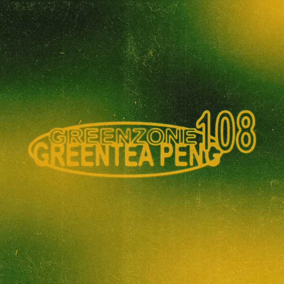 paroles Greentea Peng GREENZONE 108