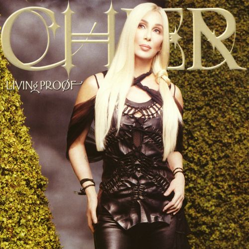 paroles Cher Living Proof