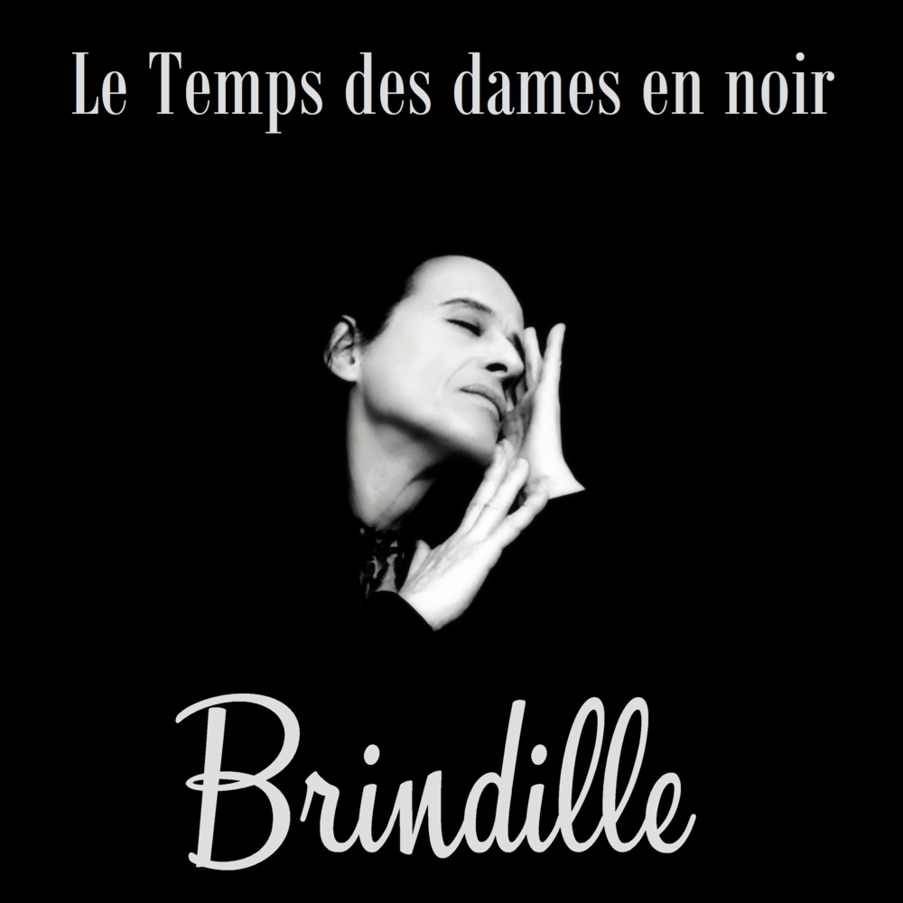 paroles Brindille Le Temps des dames en noir