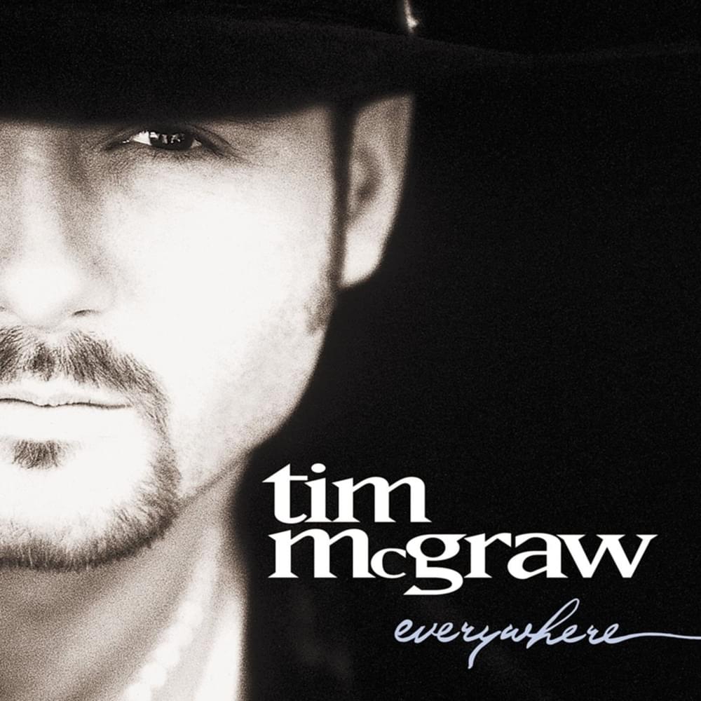 paroles Tim McGraw Everywhere