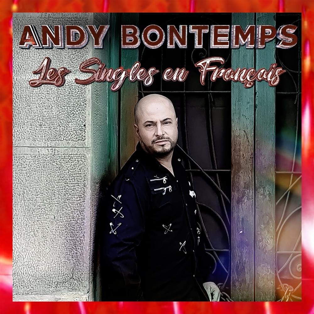 paroles Andy BonTemps