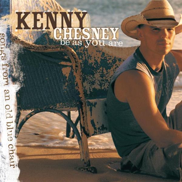 paroles Kenny Chesney Be As You Are