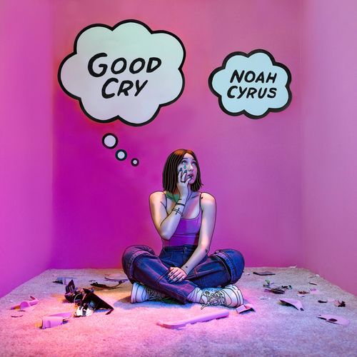 paroles Noah Cyrus Good Cry - EP