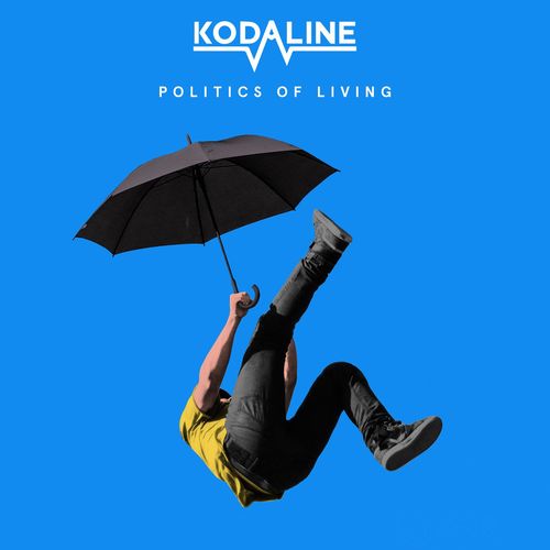 paroles Kodaline Politics of Living