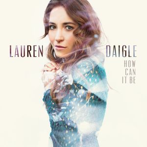 paroles Lauren Daigle Salt & Light