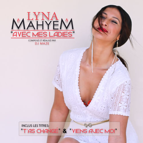 paroles Lyna Mahyem Avec mes ladies - EP