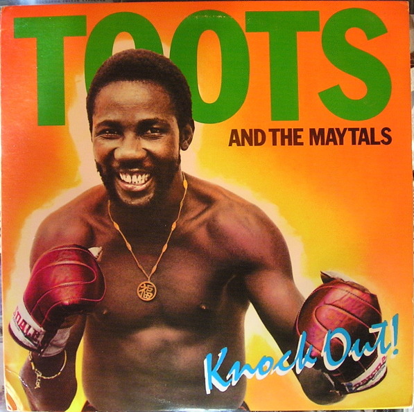 paroles Toots and the Maytals Knock Out!